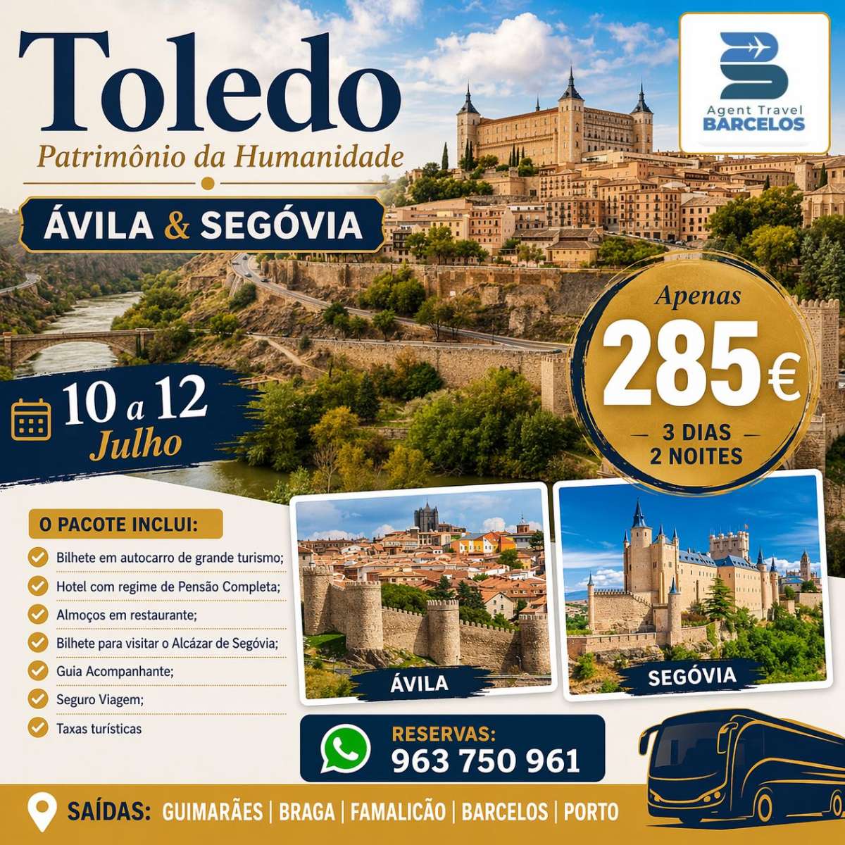 TOLEDO - EGOVIA- AVILA  (3 DIAS)   DE 10 a 12  Julho VALOR  285€