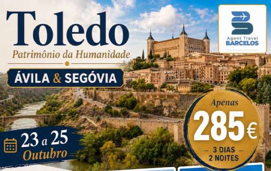 TOLEDO - ÁVILA - SEGÓVIA  (03 DIAS)   DE 23 A 25 DE OUTUBRO APENAS  285€